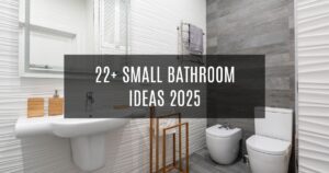 22+ Small Bathroom Ideas 2025