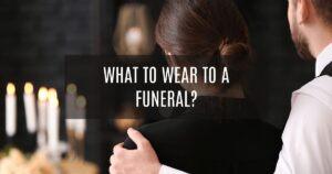 What To Wear To A Funeral (15+ Outfits To Wear)