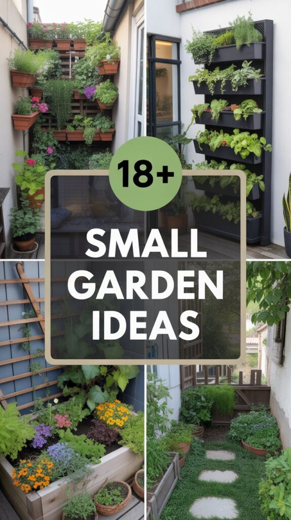 18+ Small Garden Ideas: Transform Your Tiny Space into a Green Oasis
